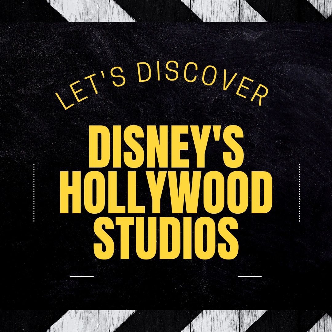 Let's Discover Disney's Hollywood Studios!